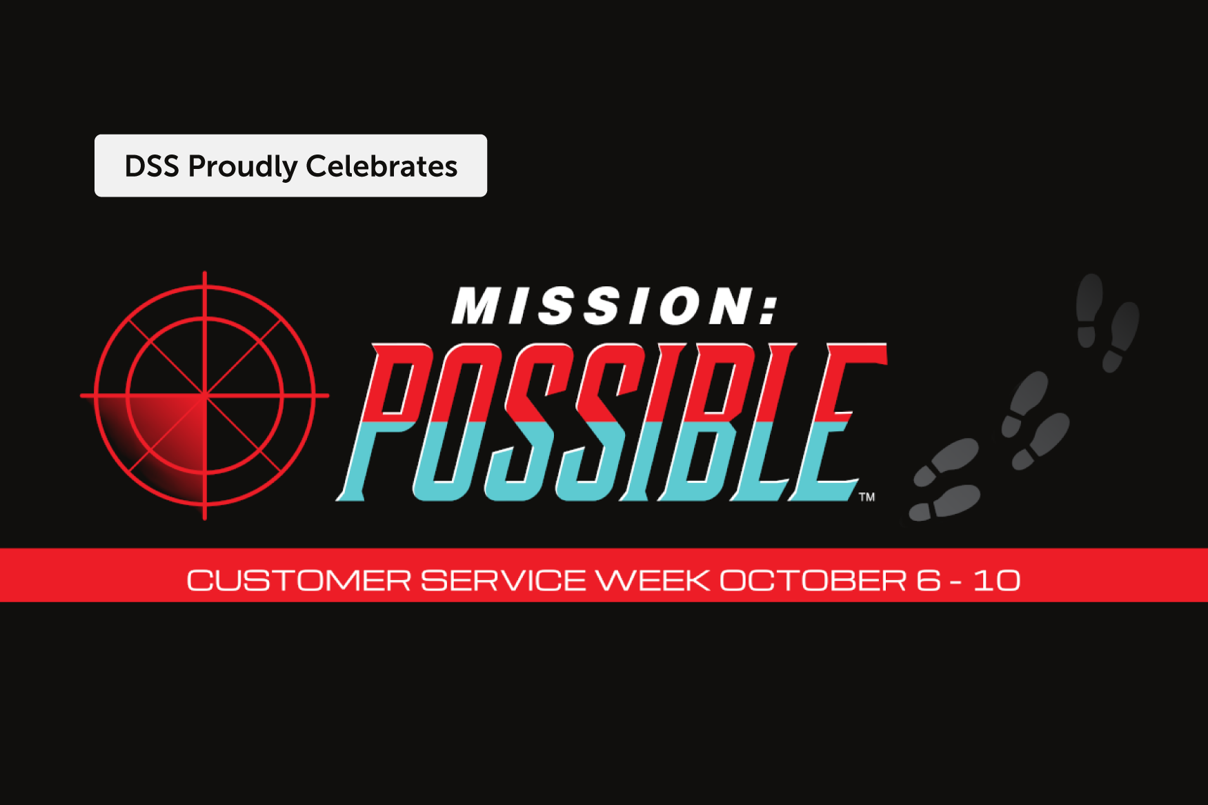DSS Mission: Possible Customer Service Week promotional banner with red crosshair target logo on black background, celebrating October 6-10